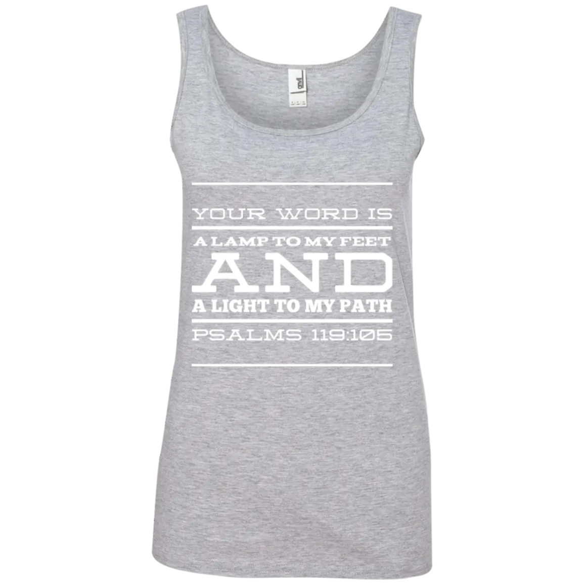 Bible Verse Ladies' 100% Ringspun Cotton Tank Top - Your Word Is Light To My Path ~Psalm 119:105~ Design 11 (White Font)