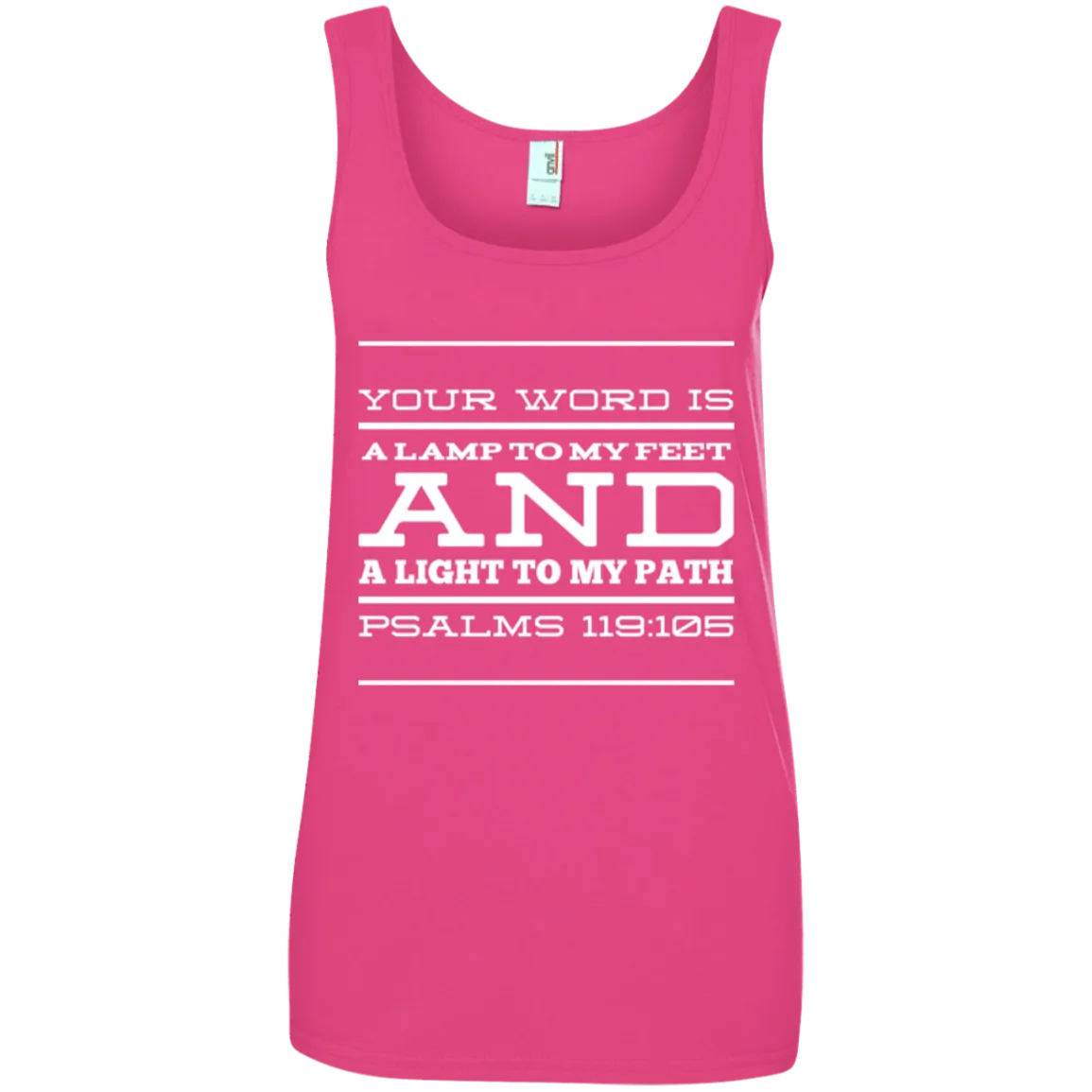 Bible Verse Ladies' 100% Ringspun Cotton Tank Top - Your Word Is Light To My Path ~Psalm 119:105~ Design 11 (White Font)