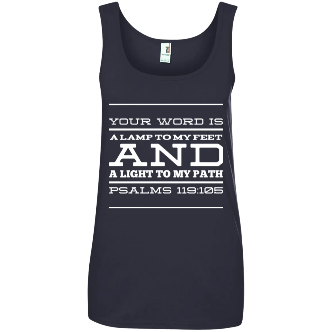 Bible Verse Ladies' 100% Ringspun Cotton Tank Top - Your Word Is Light To My Path ~Psalm 119:105~ Design 11 (White Font)