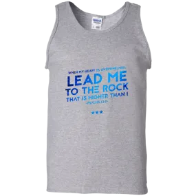 Bible Verse Men 100% Cotton Tank Top - Lead Me To The Rock That Is Higher Than I ~Psalm 61:2~ Design 12