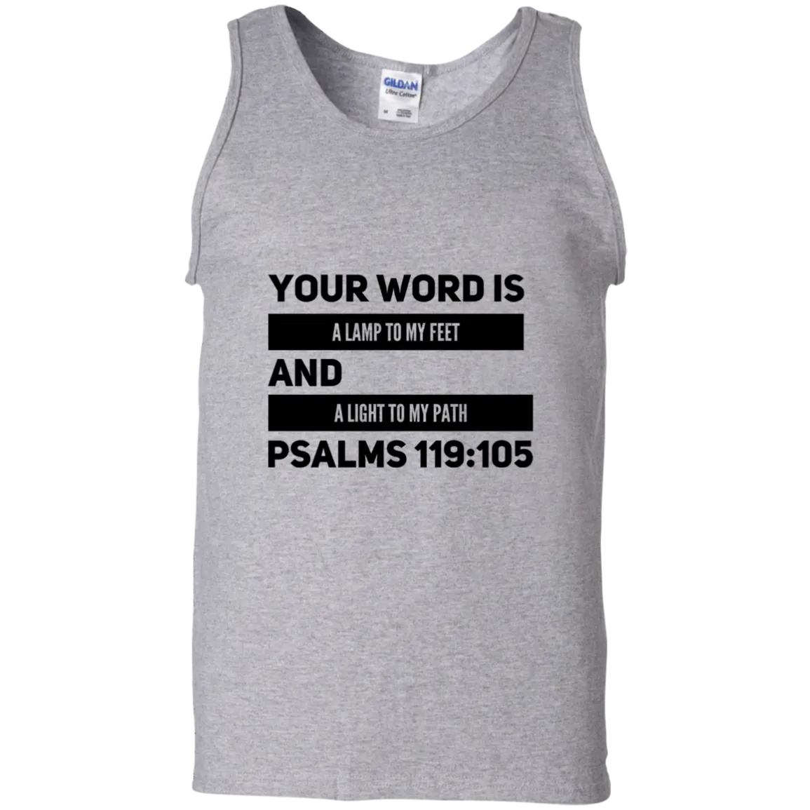 Bible Verse Men 100% Cotton Tank Top - Your Word Is Light To My Path ~Psalm 119:105~ Design 21 (Black Font)