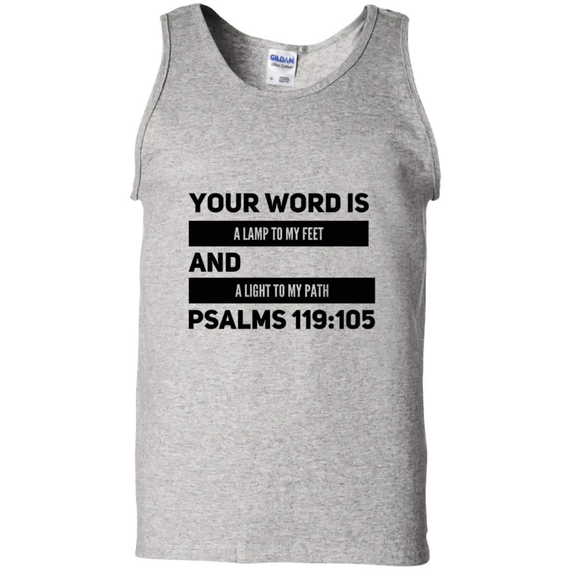 Bible Verse Men 100% Cotton Tank Top - Your Word Is Light To My Path ~Psalm 119:105~ Design 21 (Black Font)