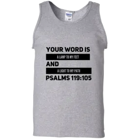 Bible Verse Men 100% Cotton Tank Top - Your Word Is Light To My Path ~Psalm 119:105~ Design 21 (Black Font)