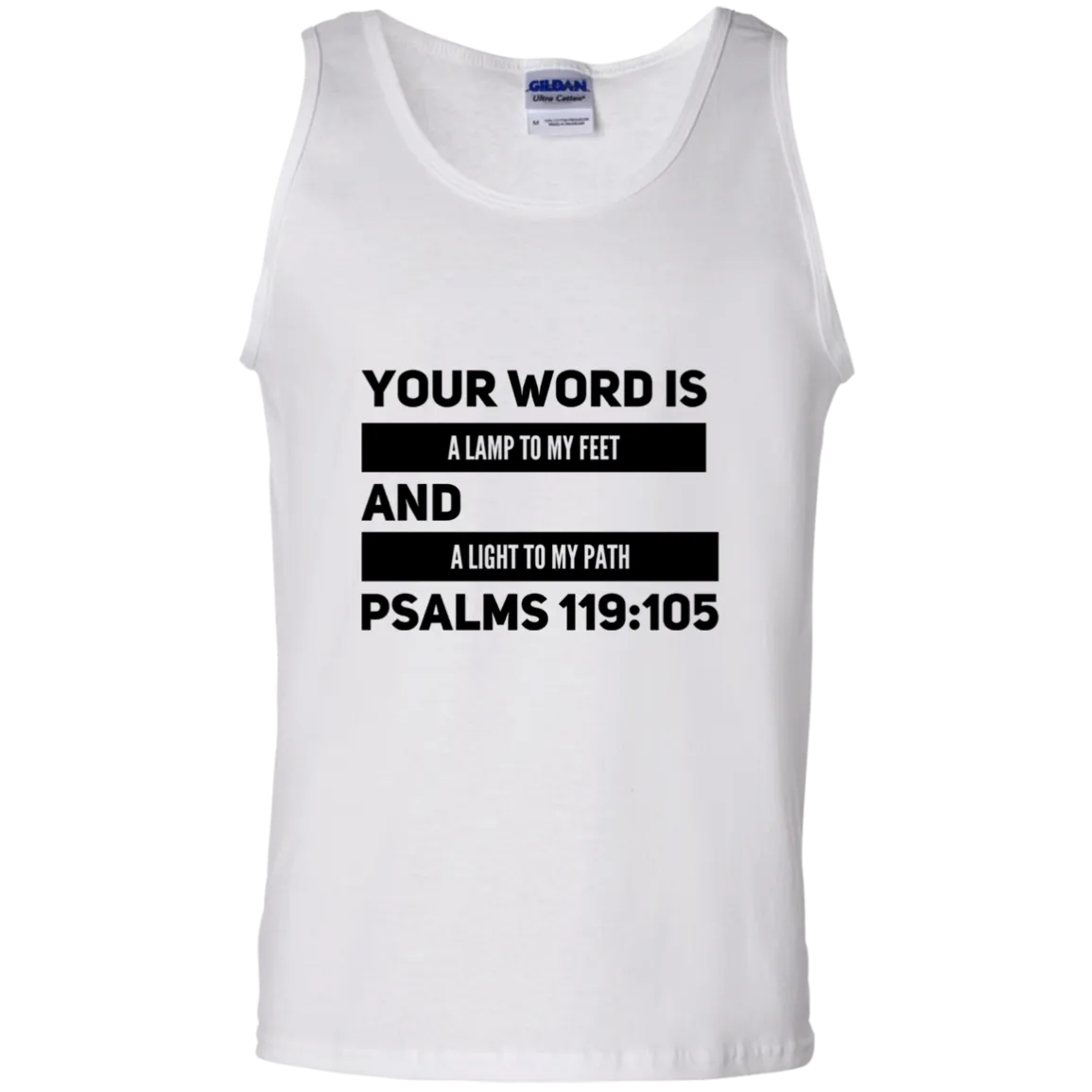 Bible Verse Men 100% Cotton Tank Top - Your Word Is Light To My Path ~Psalm 119:105~ Design 21 (Black Font)