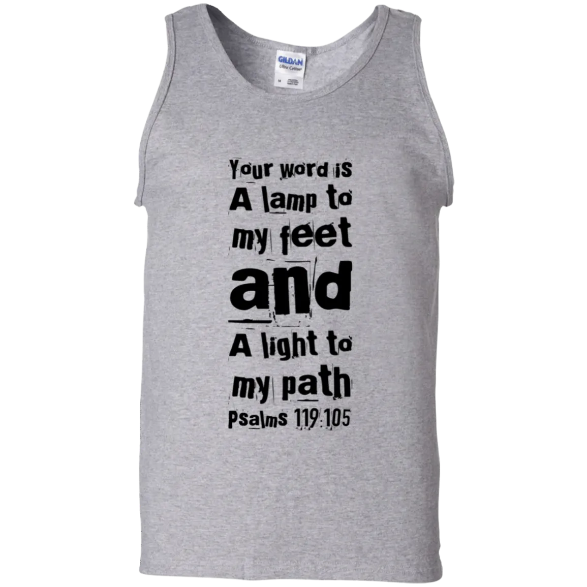 Bible Verse Men 100% Cotton Tank Top - Your Word Is Light To My Path ~Psalm 119:105~ Design 6 (Black Font)