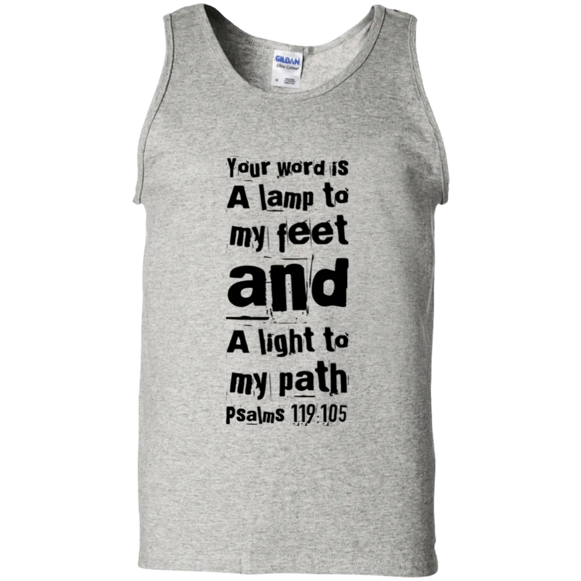 Bible Verse Men 100% Cotton Tank Top - Your Word Is Light To My Path ~Psalm 119:105~ Design 6 (Black Font)