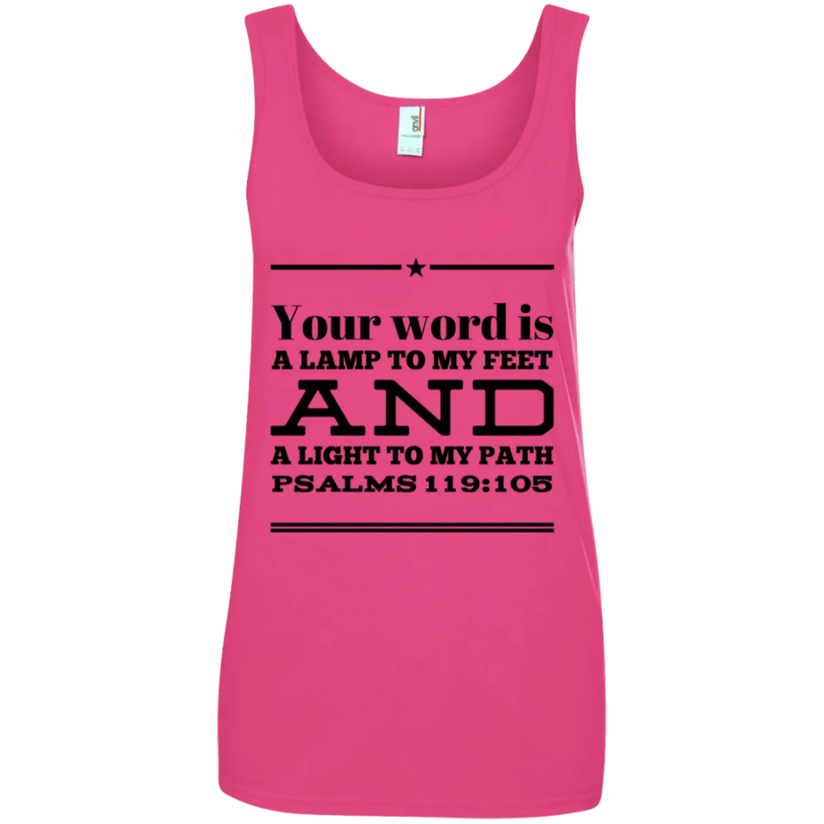 Bible Verses Ladies' 100% Ringspun Cotton Tank Top - Your Word Is Light To My Path ~Psalm 119:105~ Design 10 (Black Font)