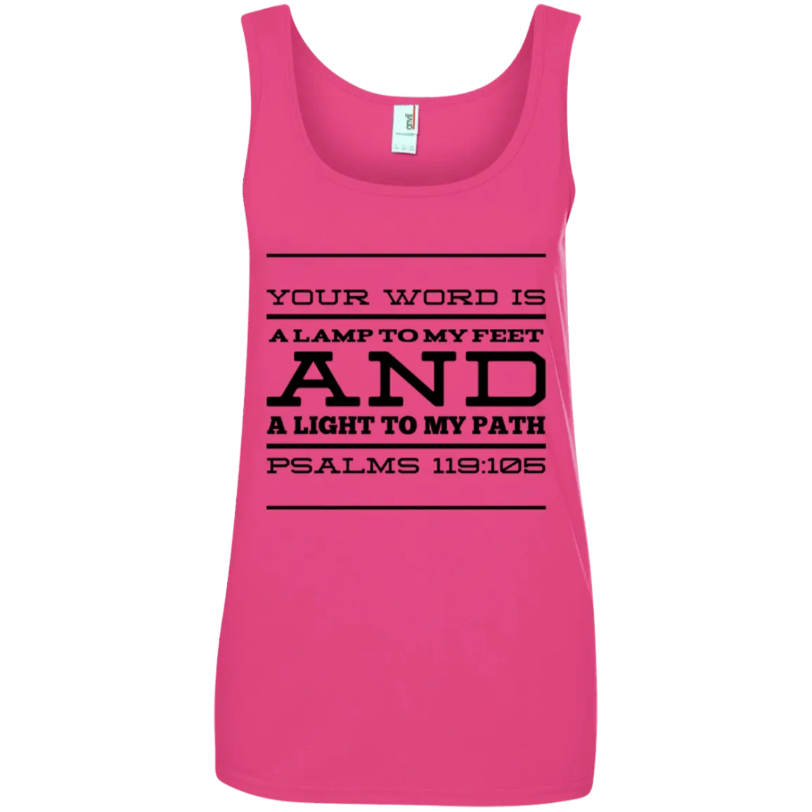 Bible Verses Ladies' 100% Ringspun Cotton Tank Top - Your Word Is Light To My Path ~Psalm 119:105~ Design 11 (Black Font)