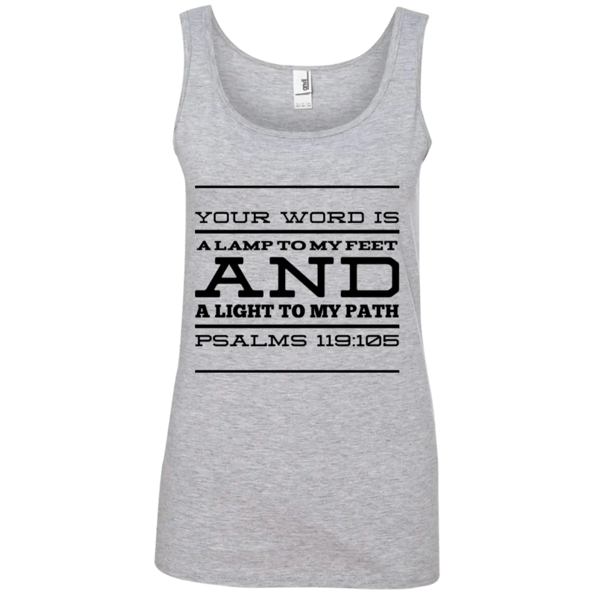 Bible Verses Ladies' 100% Ringspun Cotton Tank Top - Your Word Is Light To My Path ~Psalm 119:105~ Design 11 (Black Font)