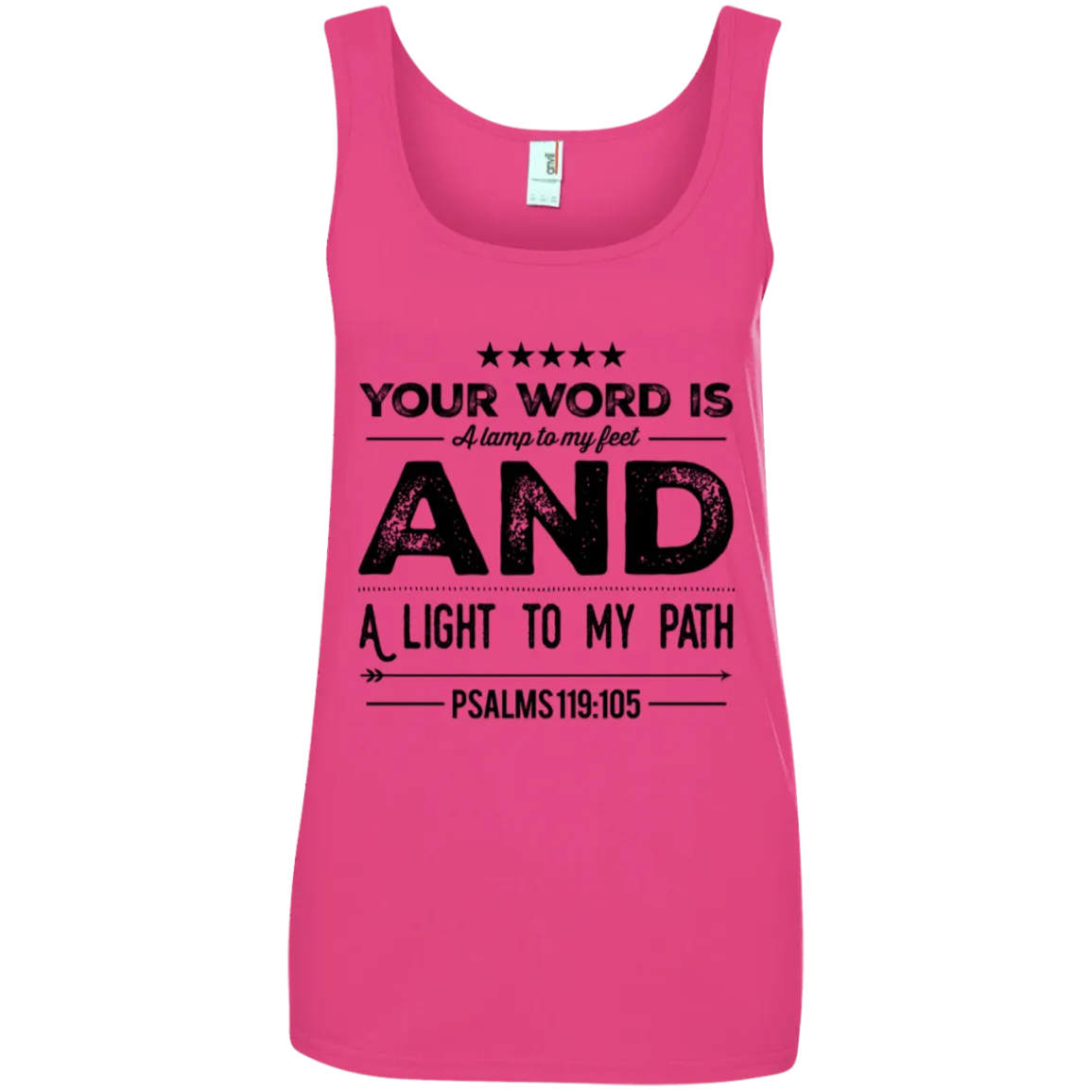 Bible Verses Ladies' 100% Ringspun Cotton Tank Top - Your Word Is Light To My Path ~Psalm 119:105~ Design 16 (Black Font)